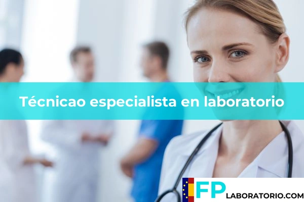 Técnicao especialista en laboratorio