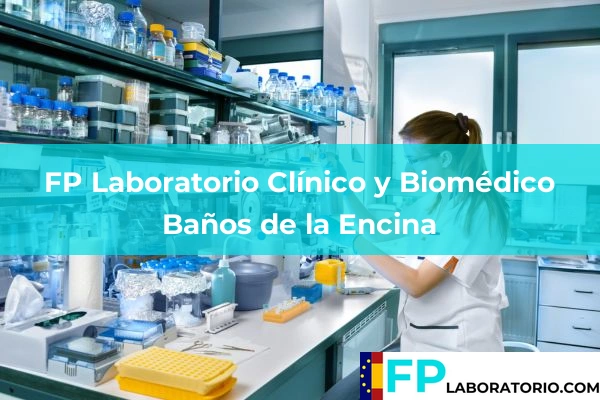 FP Laboratorio Clínico y Biomédico en Jaén 7 FP Laboratorio Clínico y Biomédico en Baños de la Encina