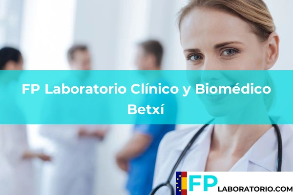 FP Laboratorio Clínico y Biomédico en Betxí