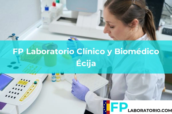 FP Laboratorio Clínico y Biomédico en Écija