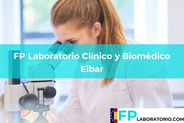 FP Laboratorio Clínico y Biomédico en Hernani 14 FP Laboratorio Clínico y Biomédico en Eibar