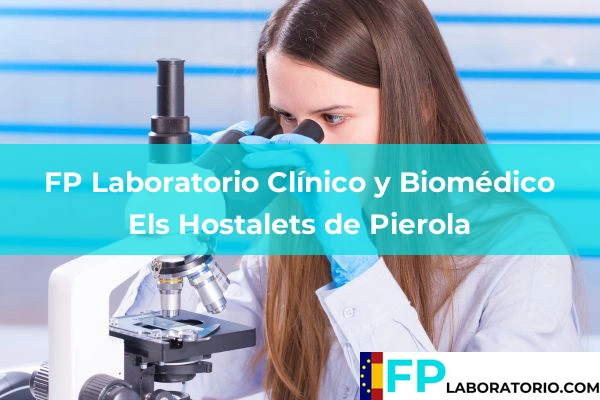 FP Laboratorio Clínico y Biomédico en Els Hostalets de Pierola