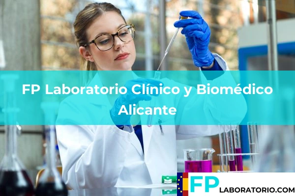 FP Laboratorio Clínico y Biomédico en Alicante