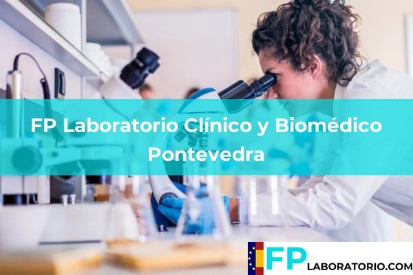 FP Laboratorio Clínico y Biomédico en Pontevedra