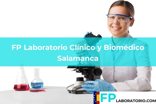 FP Laboratorio Clínico y Biomédico en Salamanca
