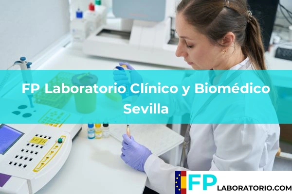 FP Laboratorio Clínico y Biomédico en Sevilla