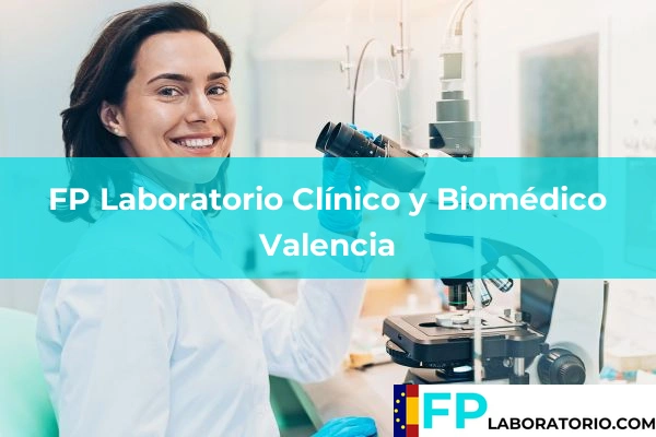 FP Laboratorio Clínico y Biomédico en Valencia