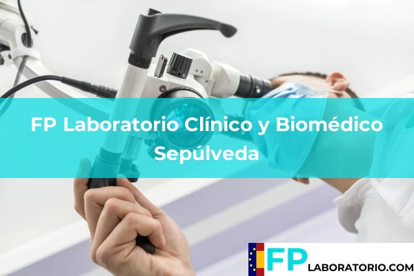 FP Laboratorio Clínico y Biomédico en Sepúlveda