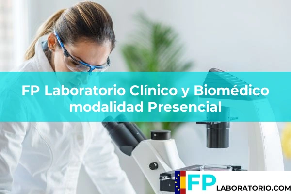 Becas en la FP Laboratorio Clínico y Biomédico 55 FP Laboratorio Clínico y Biomédico modalidad Presencial